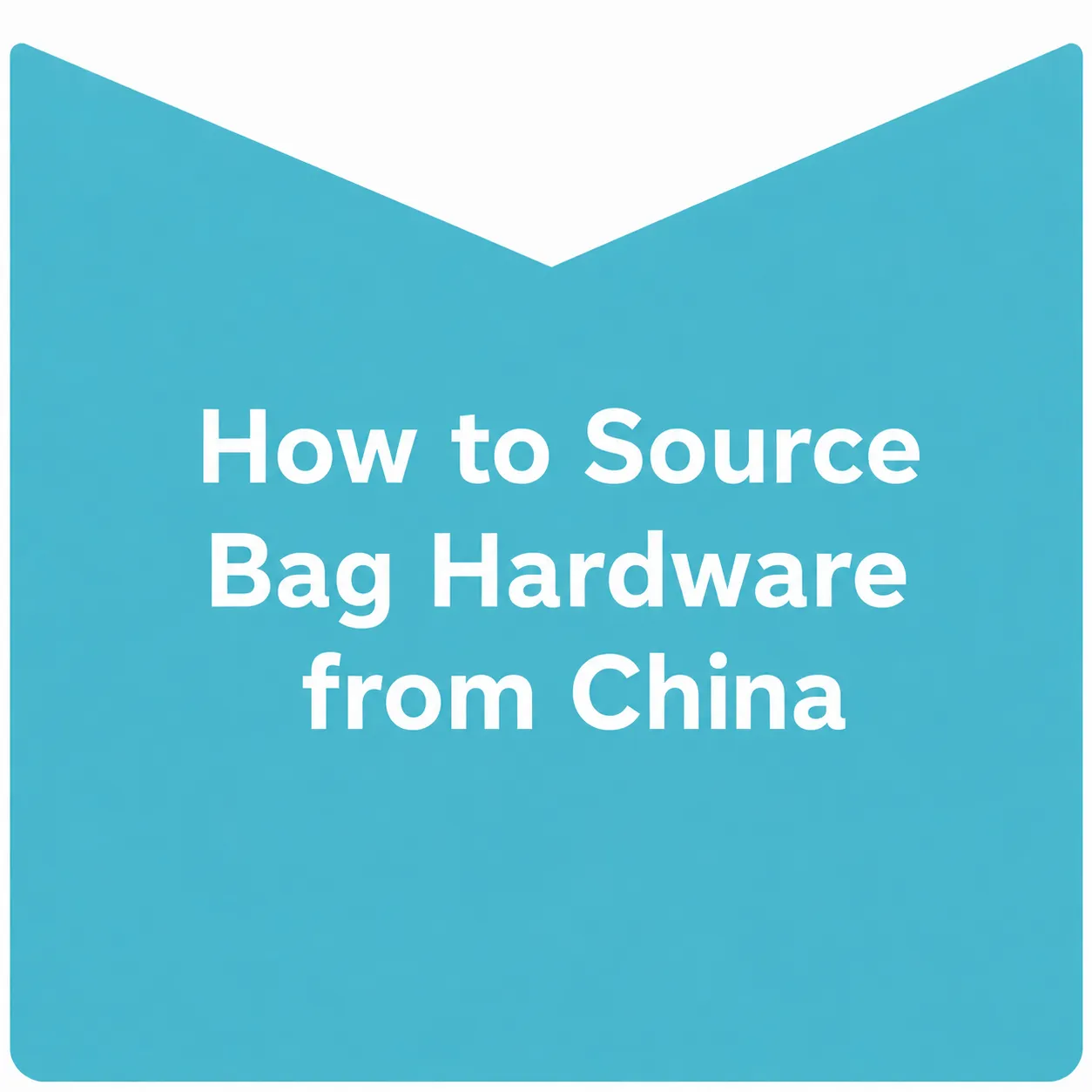 How to Source Bag Hardware from China